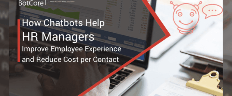 How Chatbots Help Hr Managers Improve Employee Experience And Reduce Cost Per Contact