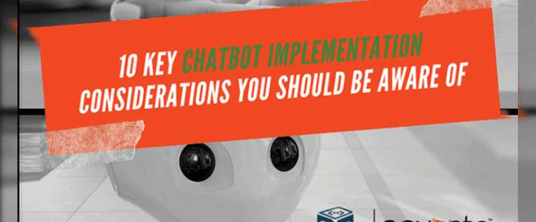 10 Key Chatbot Implementation Considerations You Should Be Aware Of Blog Image (1)