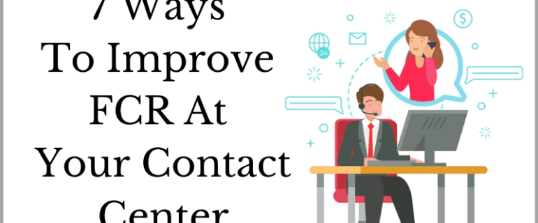 Improve Fcr At Your Contact Center