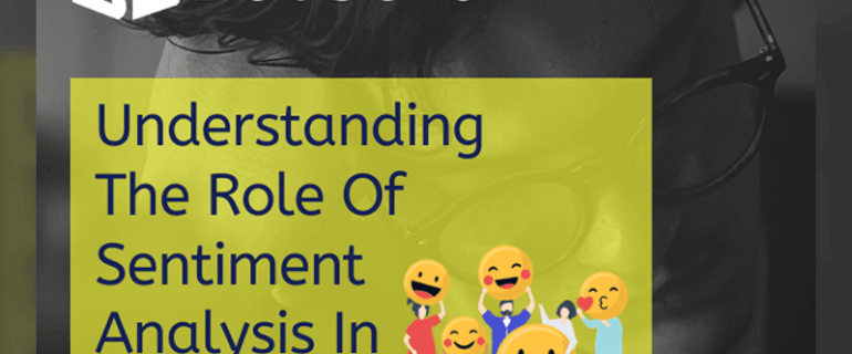 Understanding The Role Of Sentiment Analysis In Chatbots