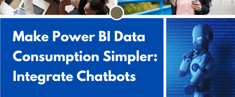 Make Power Bi Data Consumption Simpler Integrate Chatbots V1