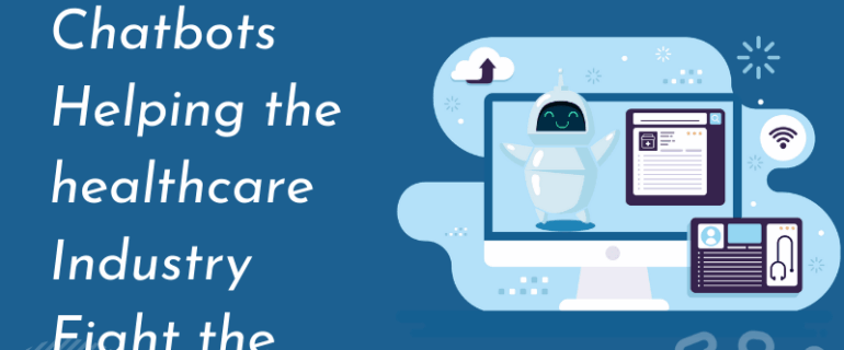 How Are Chatbots Helping The Healthcare Industry Fight The Covid 19 Crisis V1