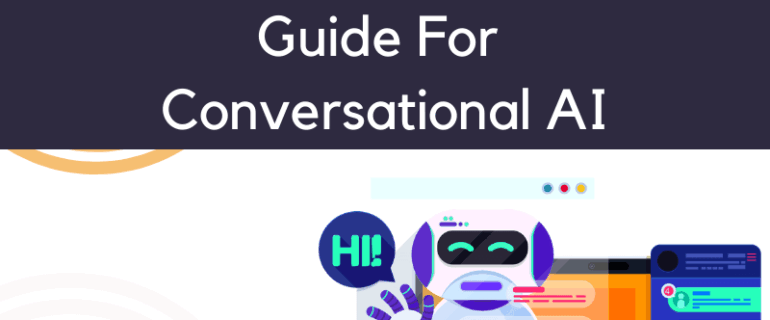 A Comprehensive Guide For Conversational Ai V1