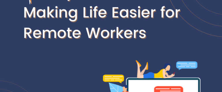 4 Ways Chatbots Are Making Life Easier For Remote Workers