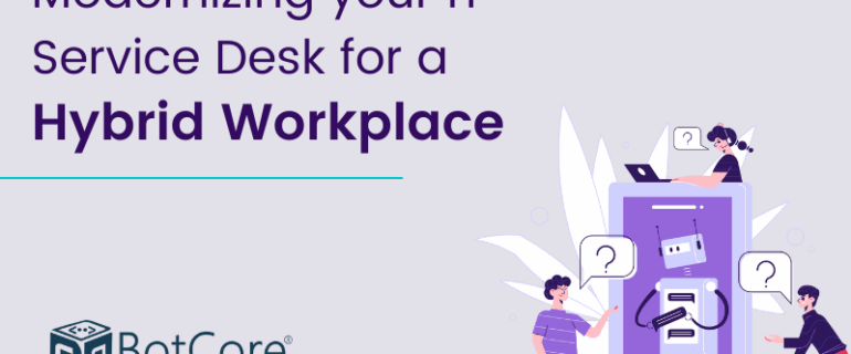 Modernizing Your It Service Desk For A Hybrid Workplace