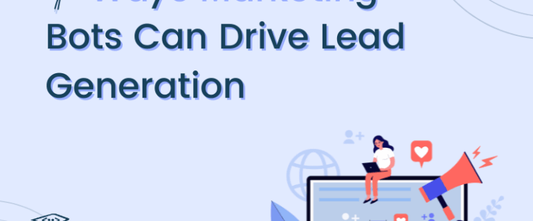 7 Ways Marketing Bots Can Drive Lead Generation