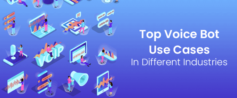 Top Voice Bot Use Cases In Different Industries